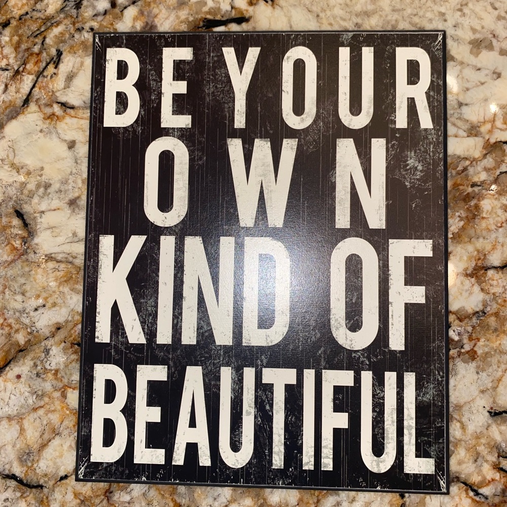 “Be your own kind of beautiful” Wall sign